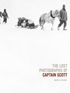 The Lost Photographs of Captain Scott (eBook)